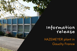 HAZEMEYER plant in Gauchy France fire Information release